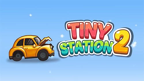 download Tiny station 2 apk
